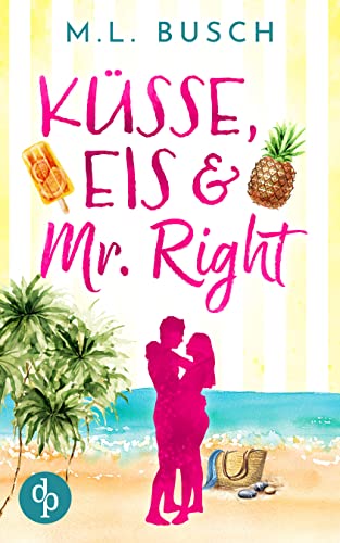Küsse, Eis und Mr Right (Sweet Kiss-Reihe 1) eBook : Busch, M.L ...